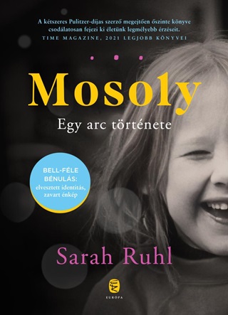 Sarah Ruhl - Mosoly - Egy Arc Trtnete