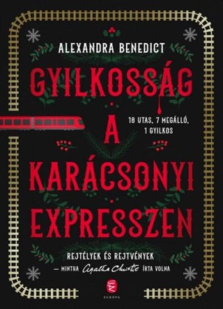 Benedict Alexandra - Gyilkossg A Karcsonyi Expresszen