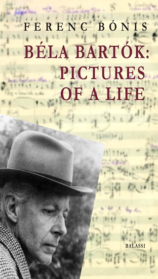 Fordt: Szllsy Judy Bnis Ferenc - Bla Bartk: Pictures Of A Life