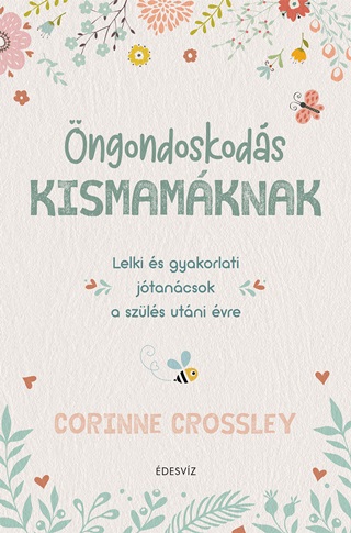 Corinne Crossley - ngondoskods Kismamknak