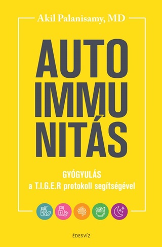 Akil Md Palanisamy - Autoimmunits - Gygyuls A Tiger-Protokoll Segtsgvel