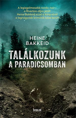 Heine Bakkeid - Tallkozunk A Paradicsomban!