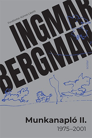 Ingmar Bergman - Munkanapl Ii. (1975-2001)