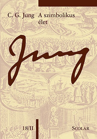 C. G. Jung - A Szimbolikus let (m 18/Ii)