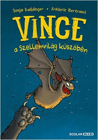 Sonja Kaiblinger - Vince A Szellemvilg Kszbn 1.