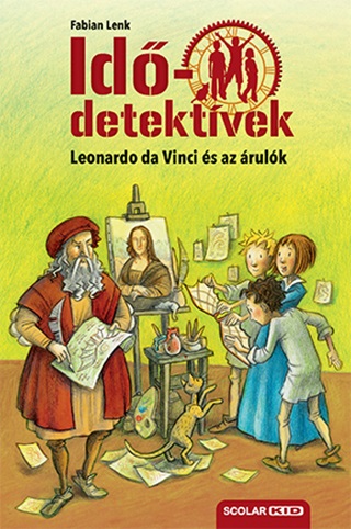 Fabian Lenk - Leonardo Da Vinci s Az rulk - Iddetektvek 20.
