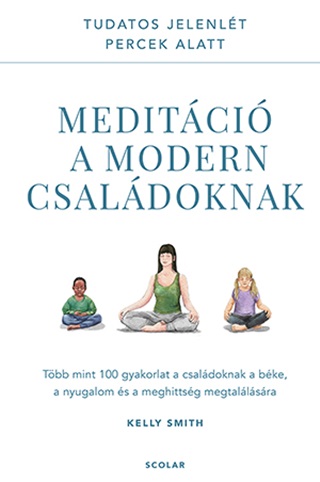 Meditci A Modern Csaldoknak