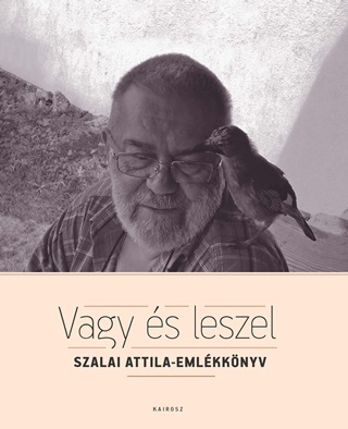  - Vagy s Leszel - Szalai Attila-Emlkknyv