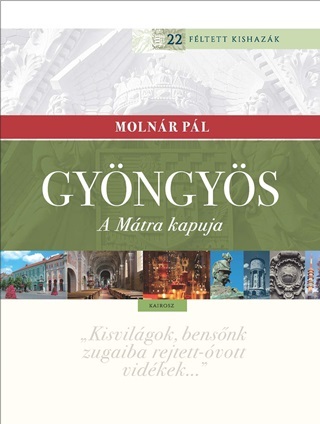 Molnr Pl - Gyngys - A Mtra Kapuja