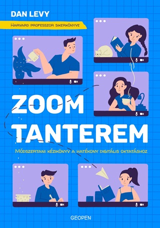 Dan Levy - Zoom-Tanterem - Mdszertani Kziknyv A Hatkony Digitlis Oktatshoz