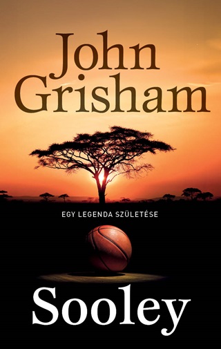 John Grisham - Sooley - Egy Legenda Szletse