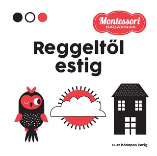  - Reggeltl Estig - Montessori Babknak
