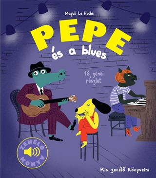 Magali Le Huche - Pepe s A Blues - Zenl Knyv