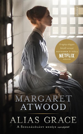Margaret Atwood - Alias Grace - Fztt