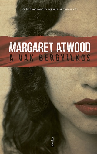 Margaret Atwood - A Vak Brgyilkos - Fztt