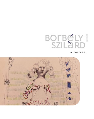 Borbly Szilrd - A Testhez