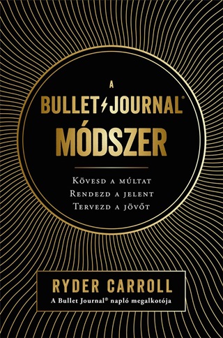 Ryder Caroll - A Bullet Journal Mdszer
