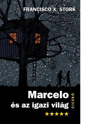 Francisco X. Stork - Marcelo s Az Igazi Vilg