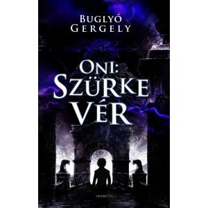 Bugly Gergely - Oni: Szrke Vr