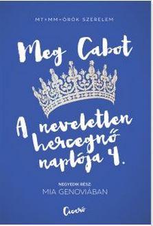 Meg Cabot - Mia Genoviban - A Neveletlen Hercegn Naplja 4.