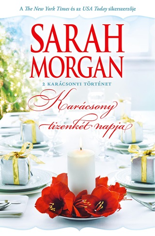 Sarah Morgan - Karcsony Tizenkt Napja (2 Karcsonyi Trtnet)