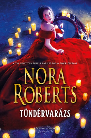 Nora Roberts - Tndrvarzs - A Donovan-rksg  (3. tdolg., Kiad.)