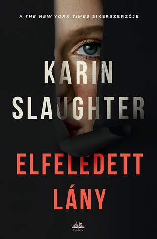 Karin Slaughter - Elfeledett Lny