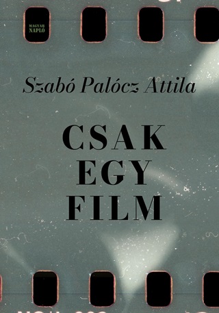 Szab Palcz Attila - Csak Egy Film