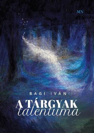 Bagi Ivn - A Trgyak Talentuma