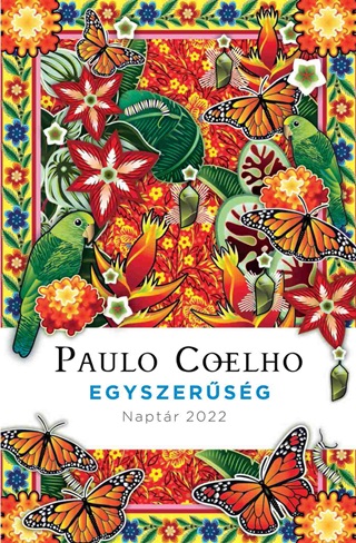 Paulo Coelho - Egyszersg - Naptr 2022