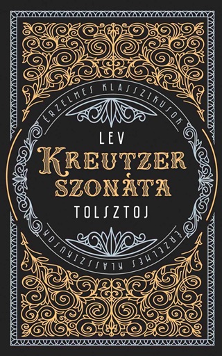 Lev Tolsztoj - Kreutzer-Szonta