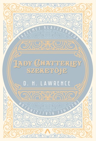David Herbert Lawrence - Lady Chatterley Szeretje