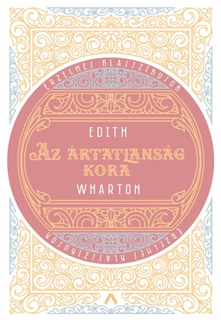 Edith Wharton - Az rtatlansg Kora