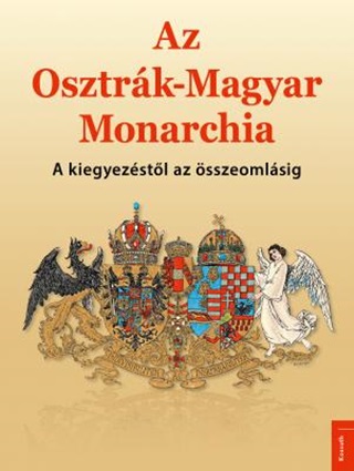  - Az Osztrk-Magyar Monarchia