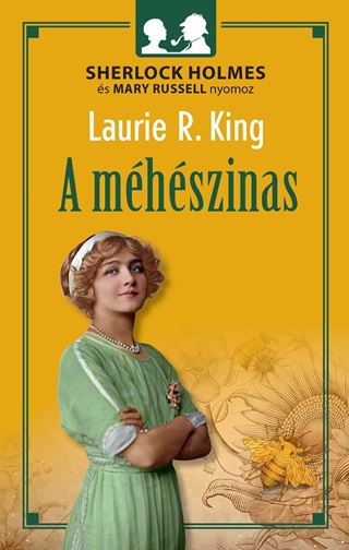 Laurie R. King - A Mhszinas - Avagy A Kirlyn Zrkzsa
