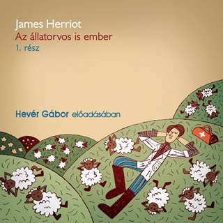 James Herriot - Az llatorvos Is Ember 1. Rsz - Hangosknyv