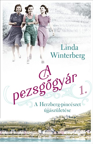Linda Winterberg - A Pezsggyr 1. - A Herzberg-Pincszet jjszletse