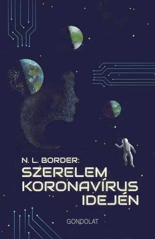 Nicholas Lionel Border - Szerelem Koronavrus Idejn