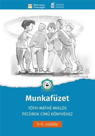  - Munkafzet - Tth-Mth Mikls Pecrok Cm Knyvhez(5-6. Osztly)