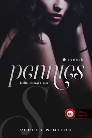 Pepper Winters - Pennies - Pennyk (Dollr-Sorozat 1.)