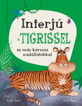 Andy Seed - Interj A Tigrissel s Ms Karmos Vadllatokkal