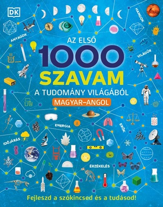 - - Az Els 1000 Szavam A Tudomny Vilgbl  Magyar-Angol