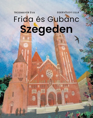 Trogmayer va - Frida s Gubanc Szegeden