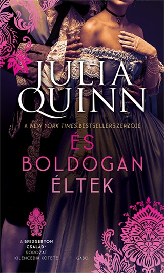 Julia Quinn - s Boldogan ltek - A Bridgerton Csald 9.(j Bort)