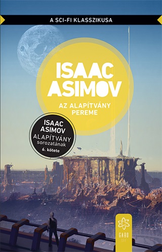 Isaac Asimov - Az Alaptvny Pereme (j Bort)