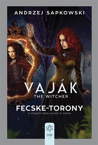 Andrzej Sapkowski - Fecske-Torony - Vajk (The Witcher) Vi.