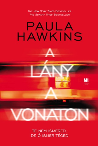 Paula Hawkins - A Lny A Vonaton - Kttt (Piros)