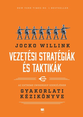 Willink,Jocko - Vezetsi Stratgik s Taktikk
