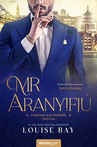 Mr. Aranyifj - Londoni Nagymenk - Tristan