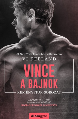 Vi Keeland - Vince, A Bajnok - Kemnyfik - Sorozat